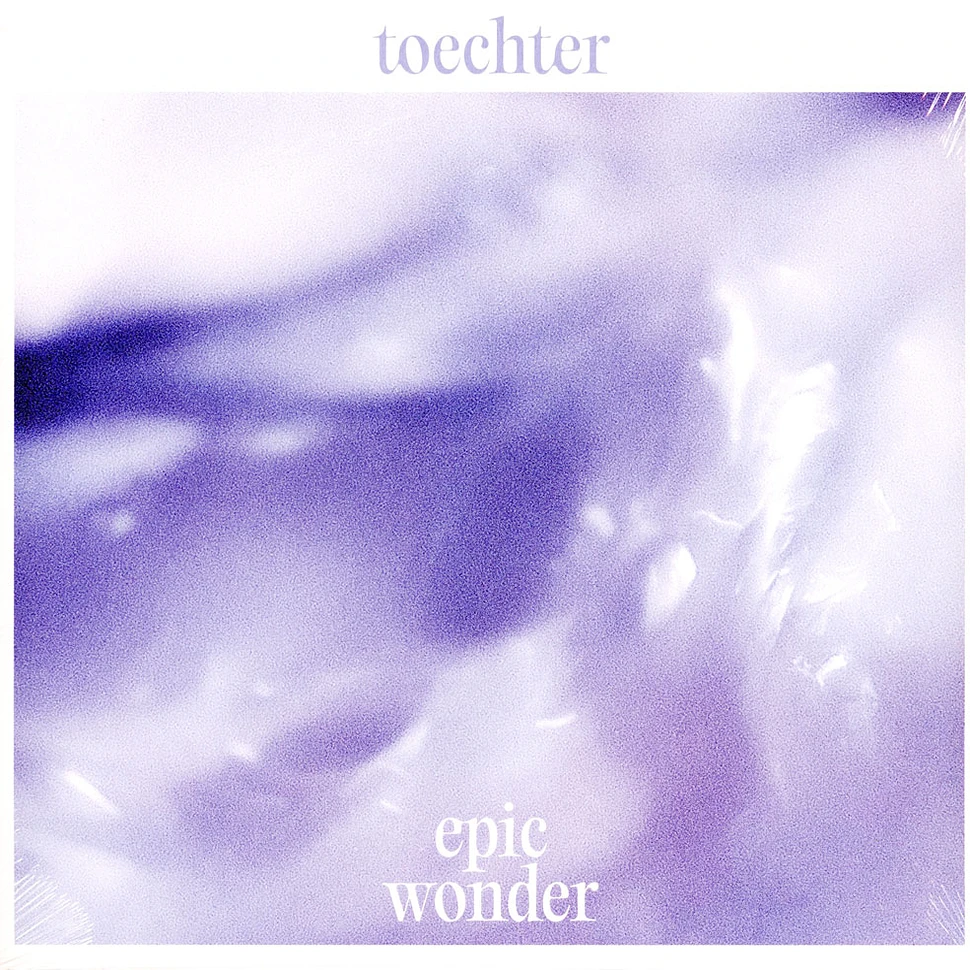 Toechter - Epic Wonder