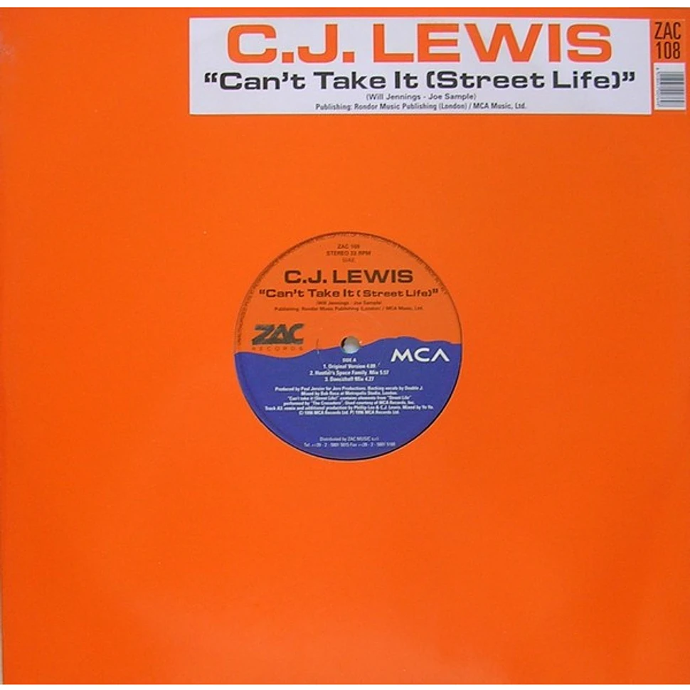 CJ Lewis - Can't Take It (Street Life)