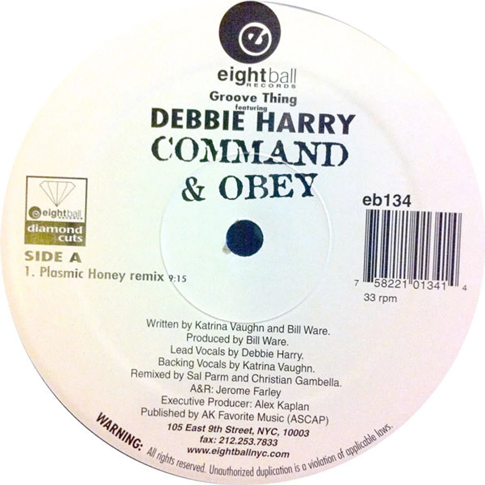 Groove Thing Featuring Deborah Harry - Command & Obey