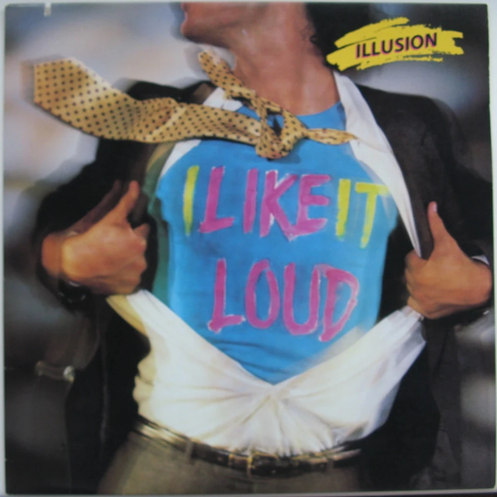 Illusion I Like It Loud Vinyl LP 1986 US Original HHV