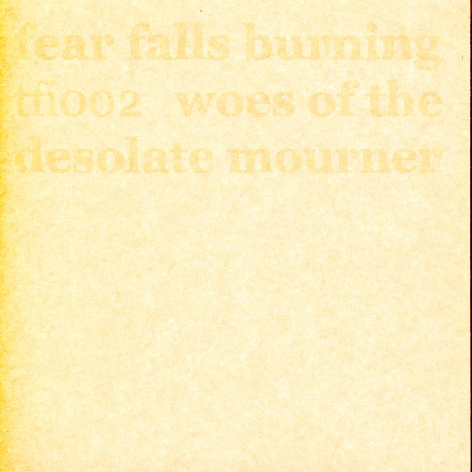 Fear Falls Burning - Woes Of The Desolate..