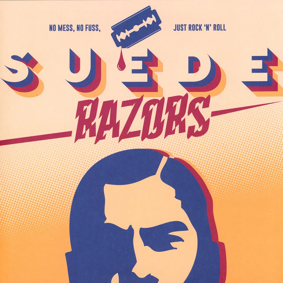 Suede Razors - No Mess. No Fuss. Just Rock'N'Roll Black Vinyl Edition