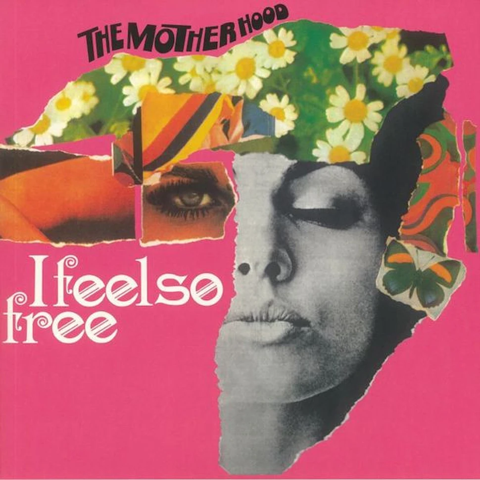 Motherhood - I Feel So Free
