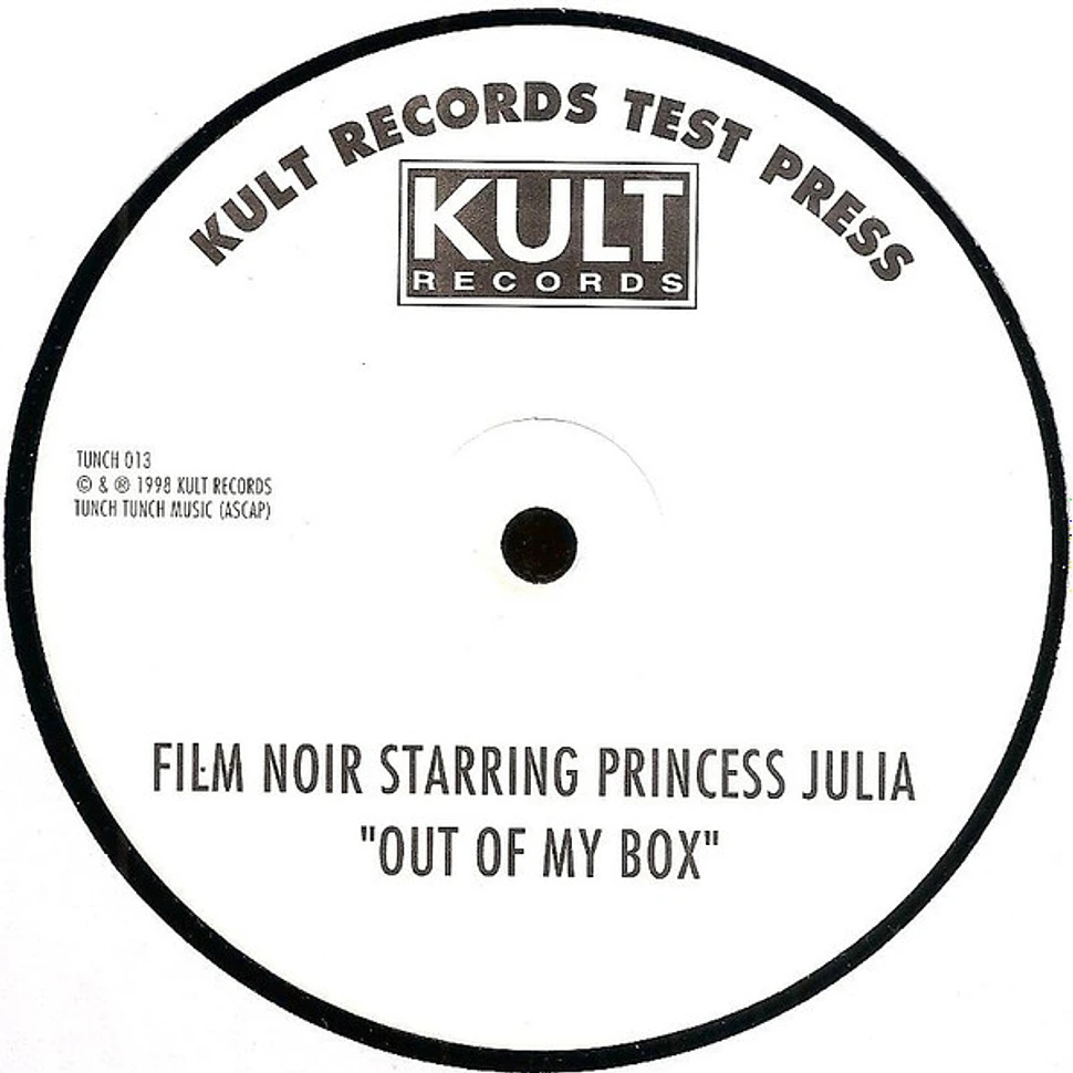 Film Noir Starring Princess Julia - Out Of My Box