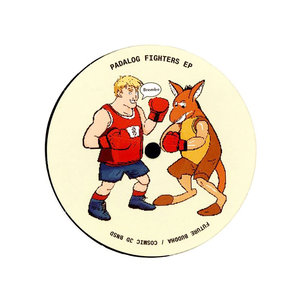 Future Buddha Aka Riccardo / Cosmic Jd - Padalog Fighters EP