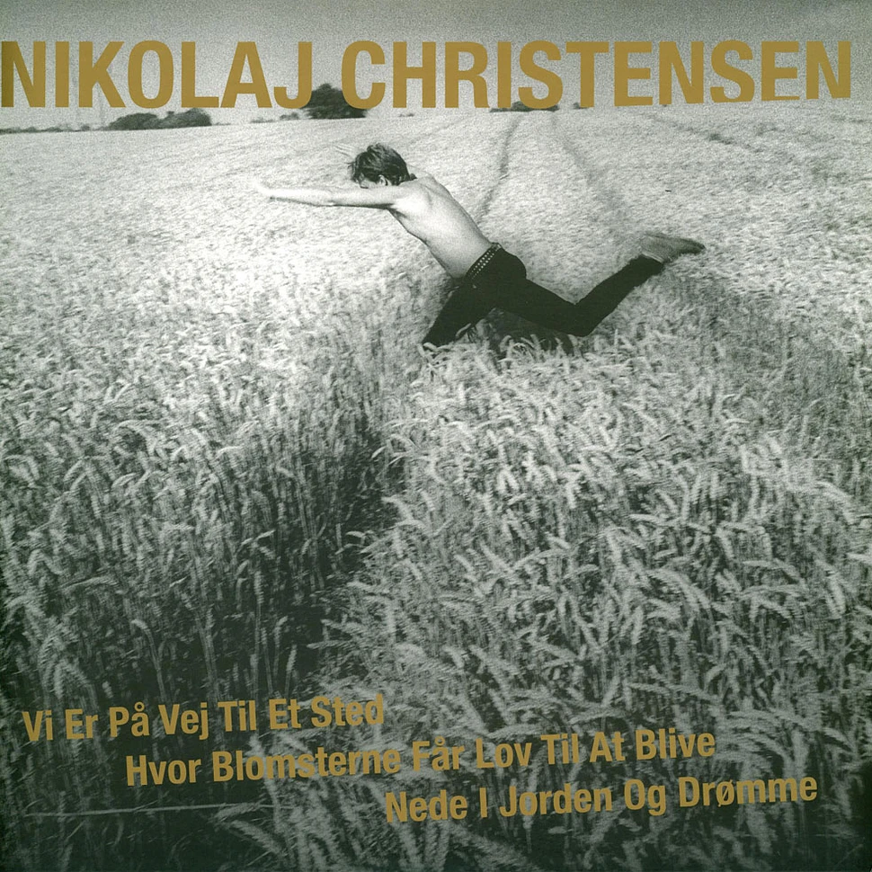 Nikolaj Christensen - Vi Er På Vej Til Et Sted Hvor Blomsterne Får Lov Til At Blive Nede I Jorden Og Drømme