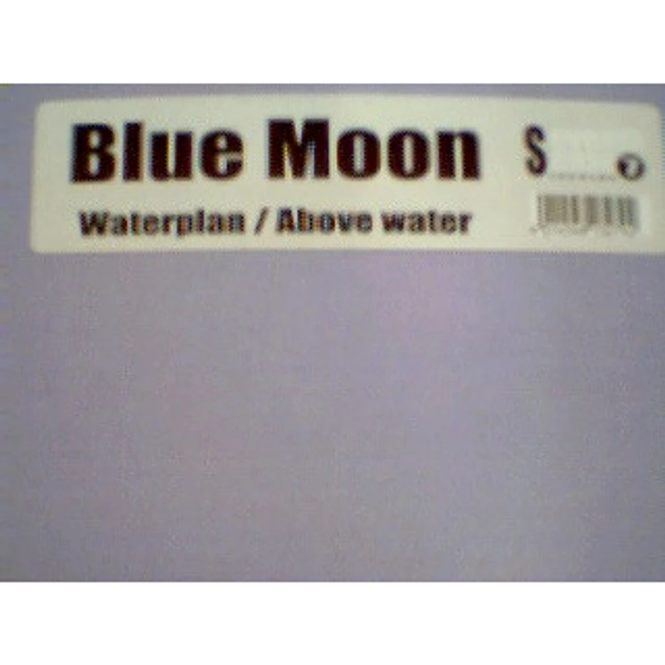 Blue Moon - Waterplan / Above Water