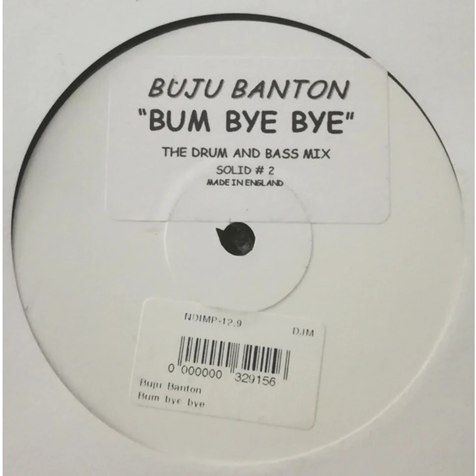 Buju Banton - Bum Bye Bye (The Drum And Bass Mix)
