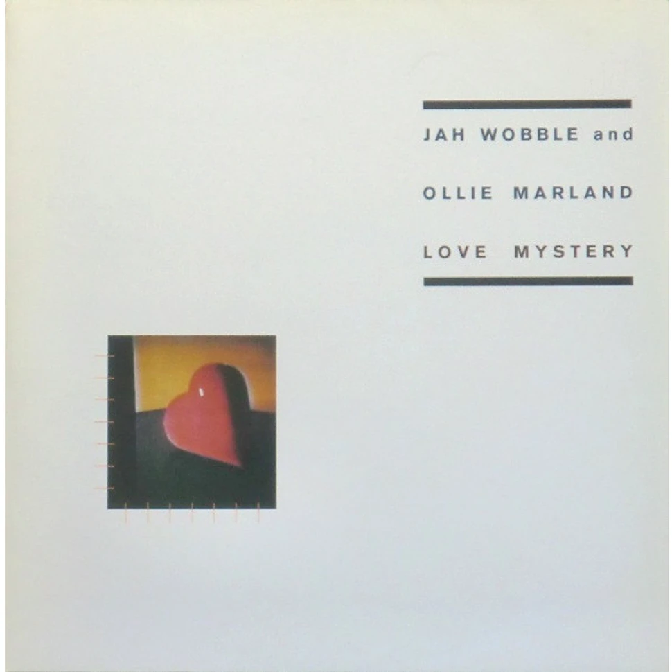 Jah Wobble & Ollie Marland - Love Mystery
