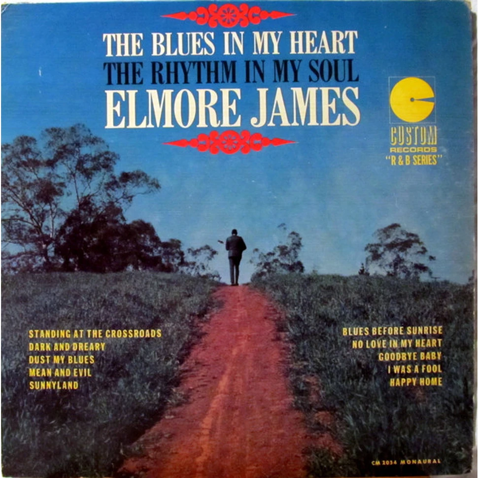 Elmore James - The Blues In My Heart The Rhythm In My Soul