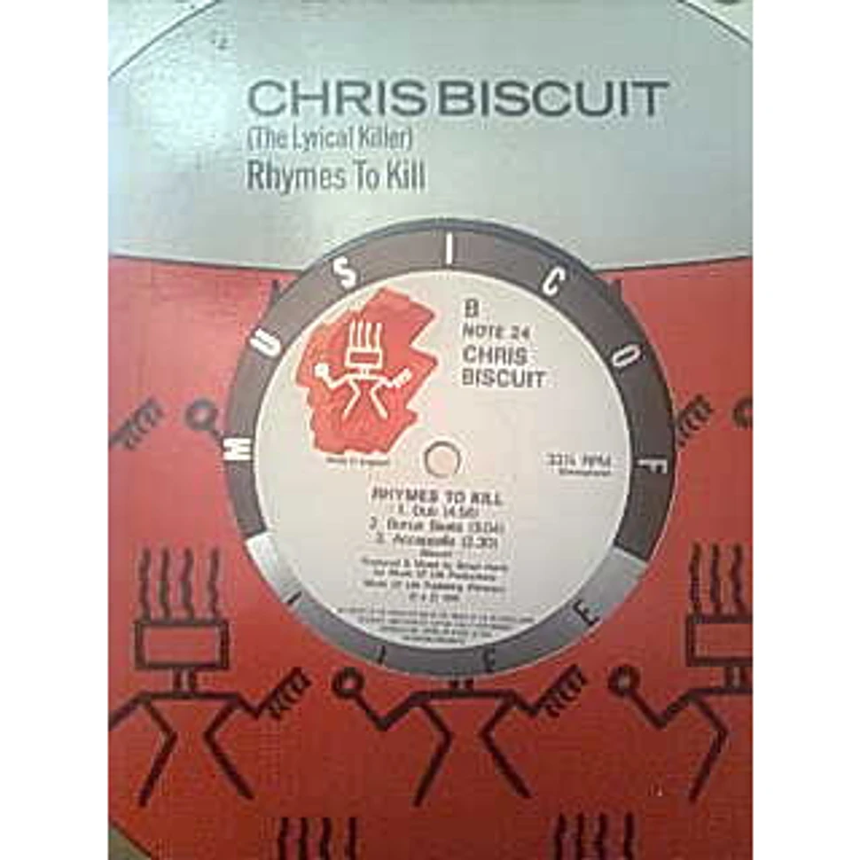 Chris Biscuit - Rhymes To Kill
