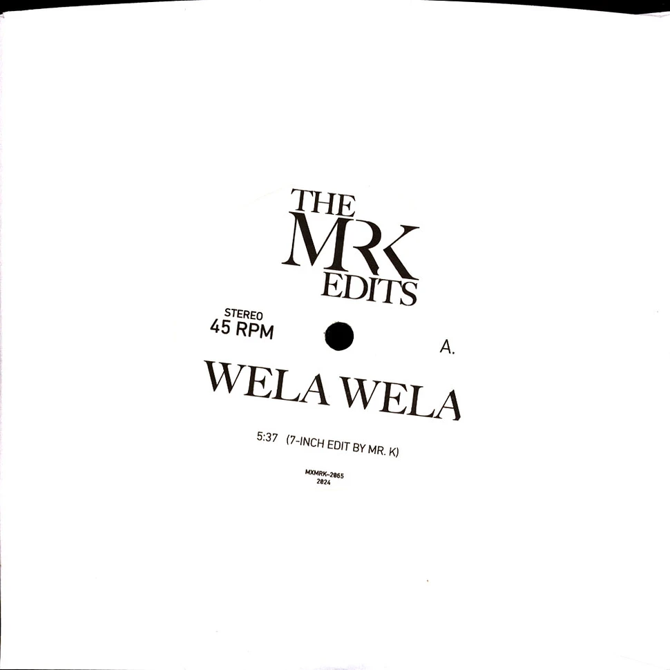 Mr. K - Wela Wela / Komi Ke Kenam Edits By Mr. K