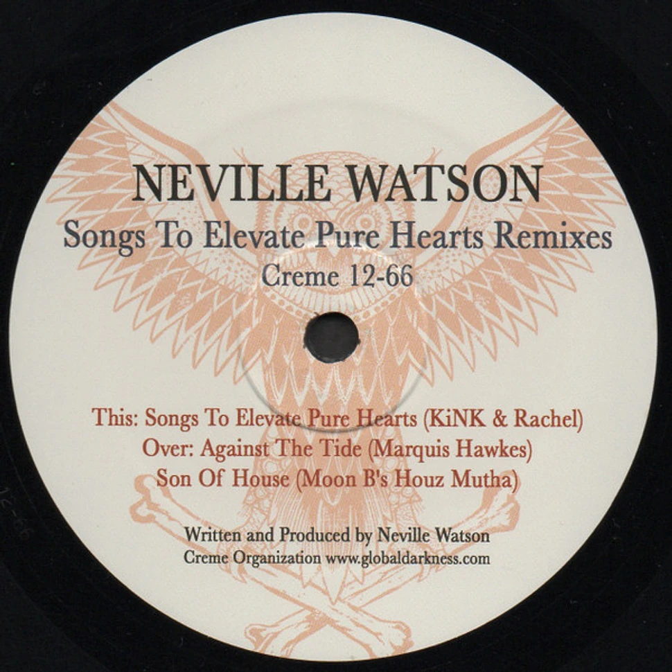 Neville Watson - Songs To Elevate Pure Hearts Remixes