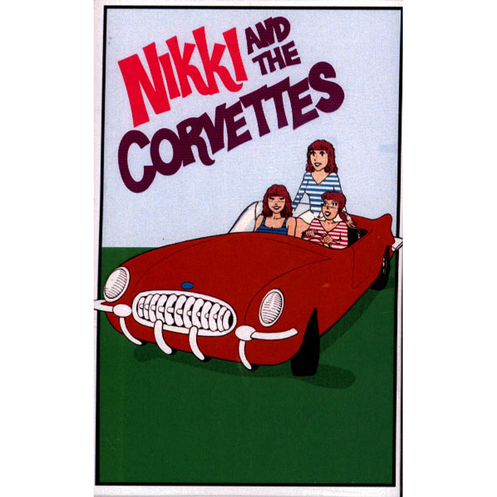 Nikki & The Corvettes - Nikki & The Corvettes