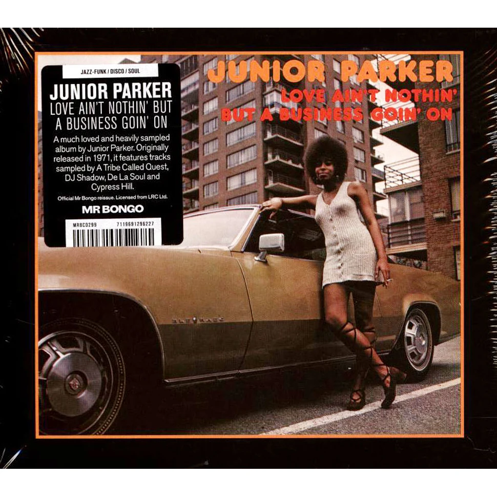 Junior Parker - Love Ain't Nothin' But A Business Goin' On