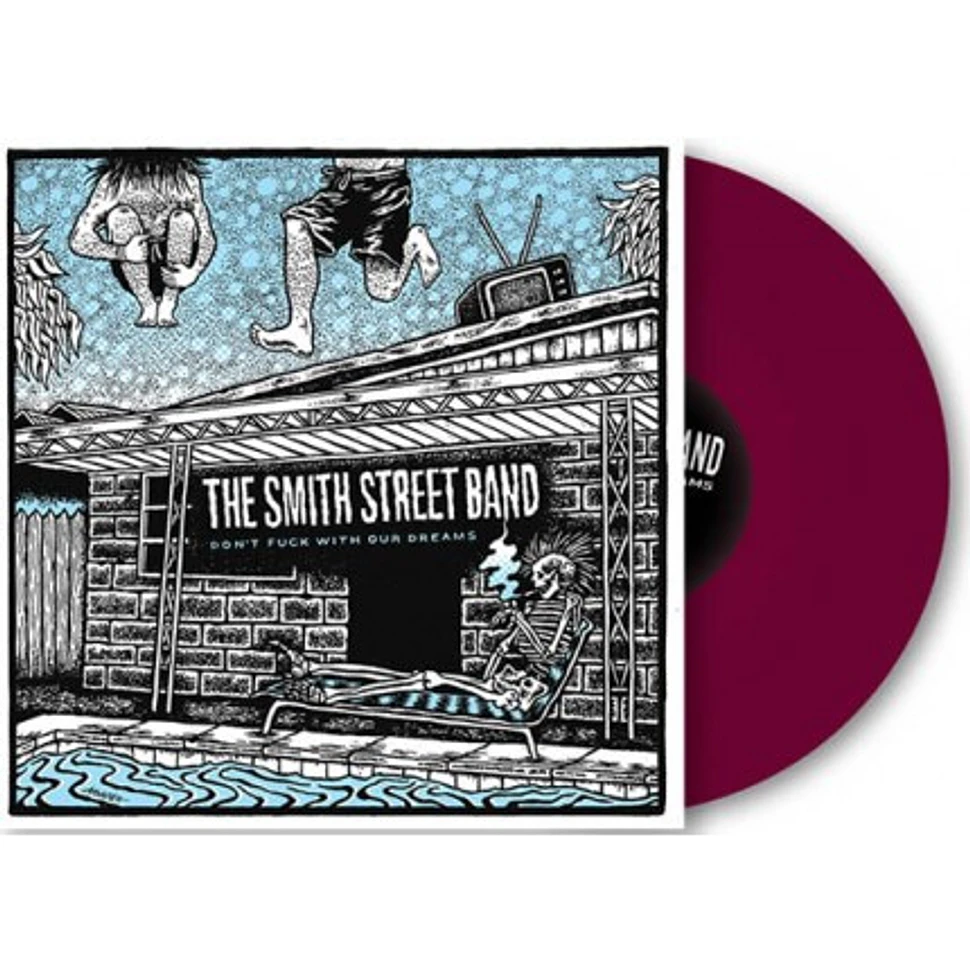The Smith Street Band - Don't Fuck With Our Dreams