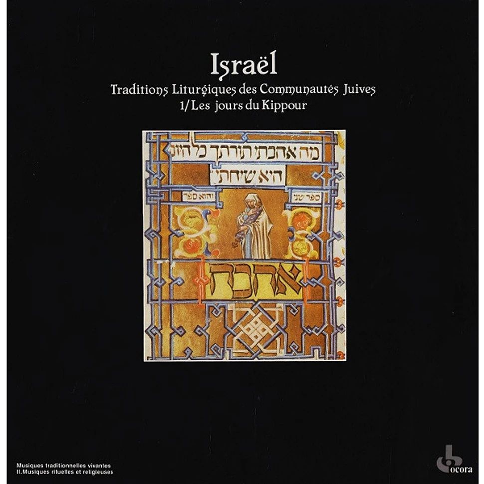 V.A. - Israël Traditions Liturgiques Des Communautés Juives 1 / Les Jours Du Kippour
