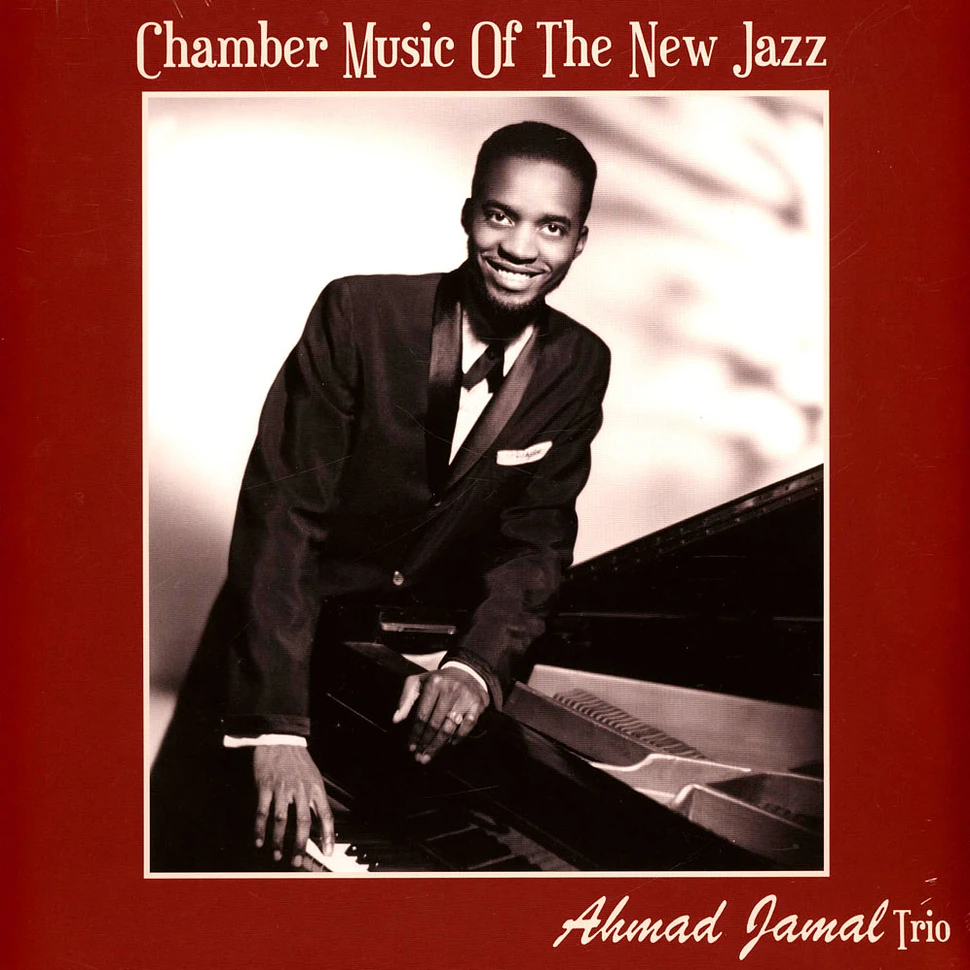 Ahmad Jamal Trio - Chamber Music Of The New Jazz