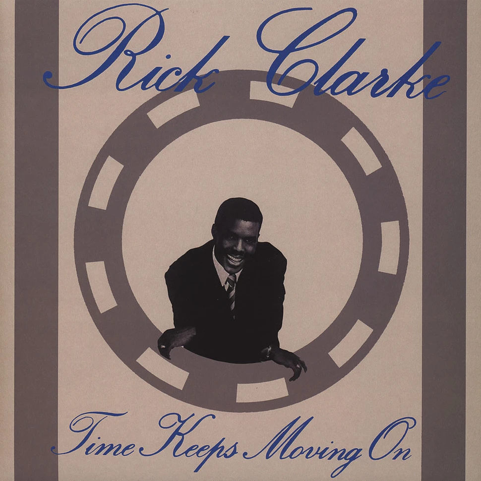 Rick Clarke - Time Keeps Moving On