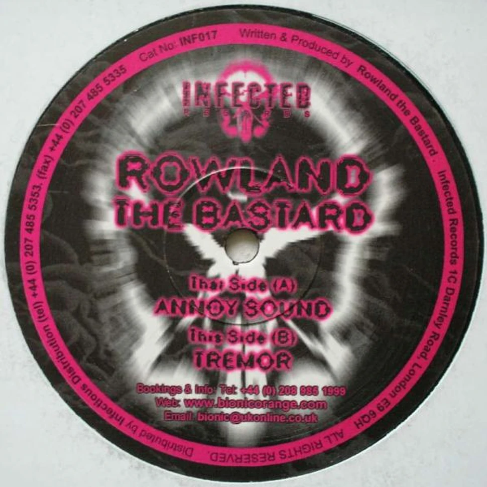 Rowland The Bastard - Annoy Sound / Tremor