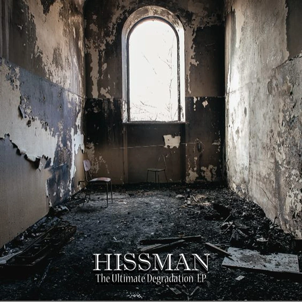 Hissman - The Ultimate Degradation