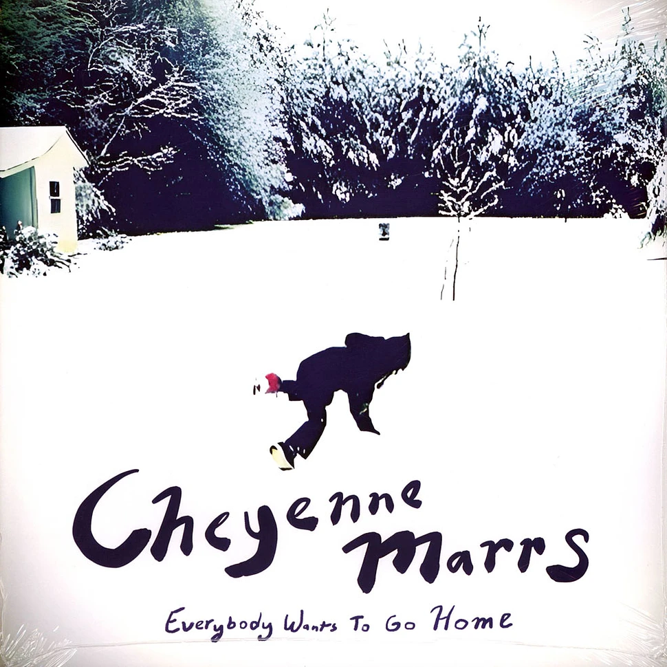 Cheyenne Marrs - Everybody Wants To Go Home