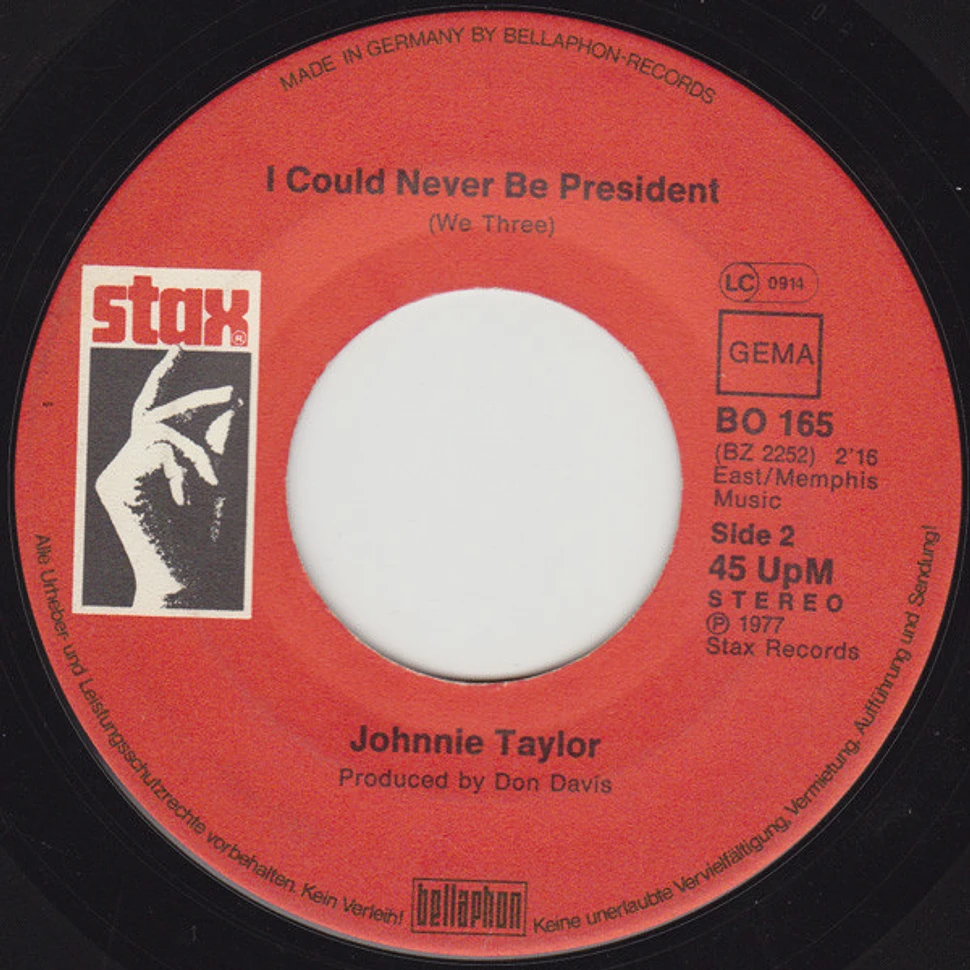 Johnnie Taylor - Testify (I Wonna) / I Could Never Be President