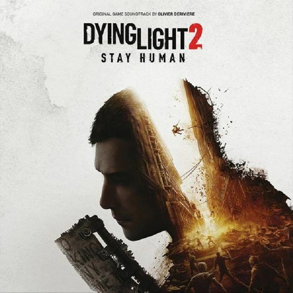 Olivier Deriviere - Dying Light 2 Stay Human (Original Game Soundtrack)