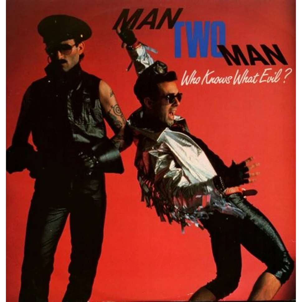 Man 2 Man - Who Knows What Evil ?