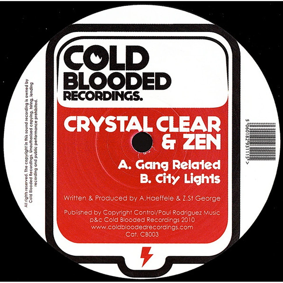 Crystal Clear & Zen - Gang Related / City Lights