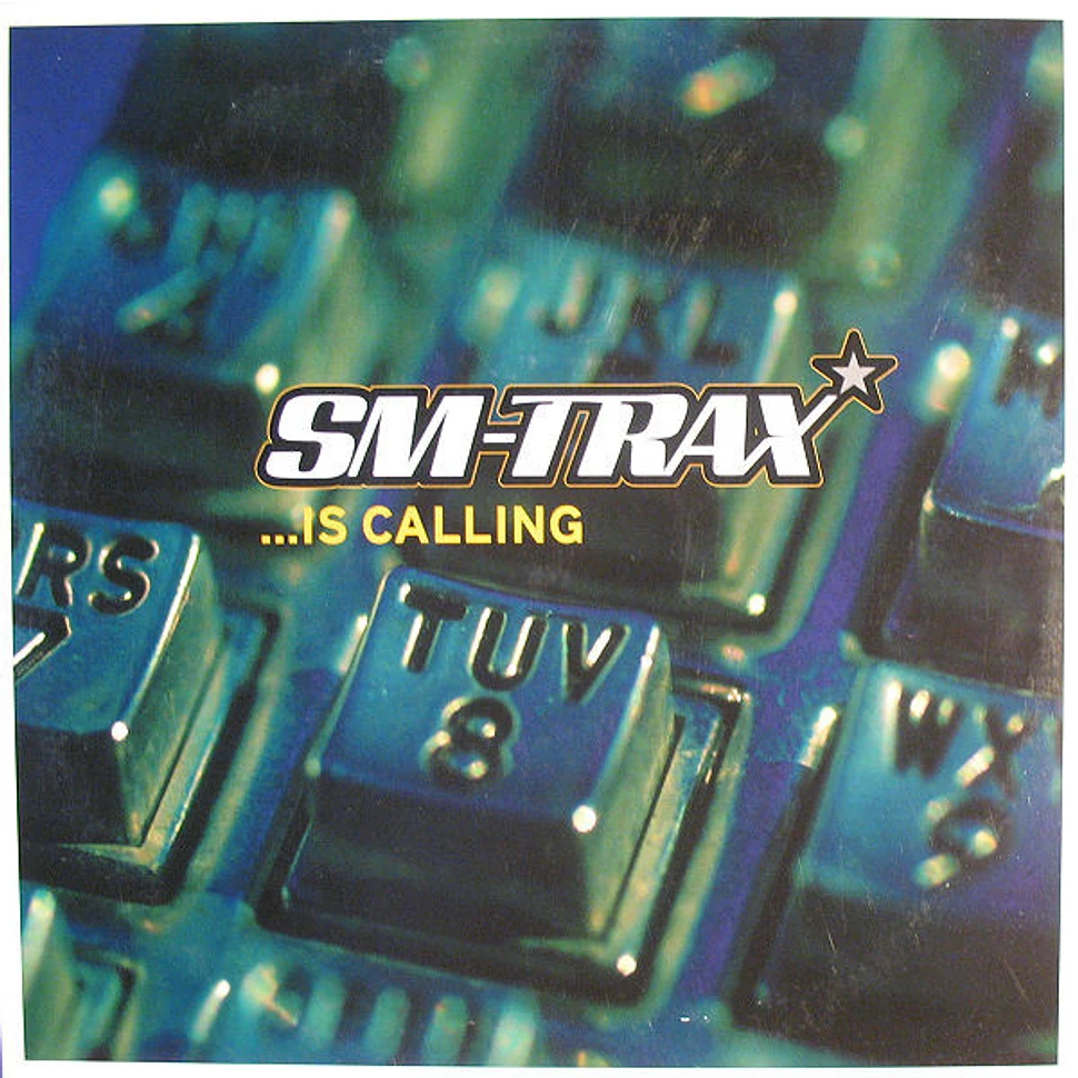 SM-Trax - ...Is Calling