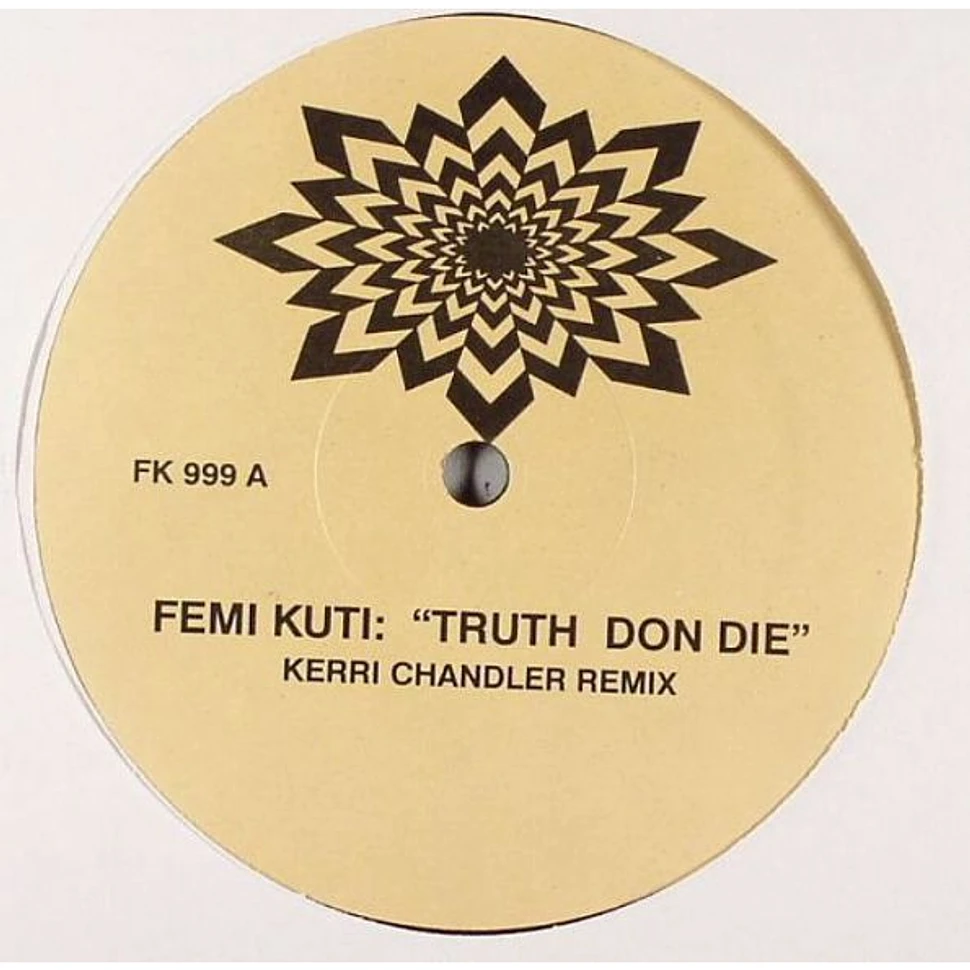 Femi Kuti / Fela Kuti - Truth Don Die / Water Give No Enemy