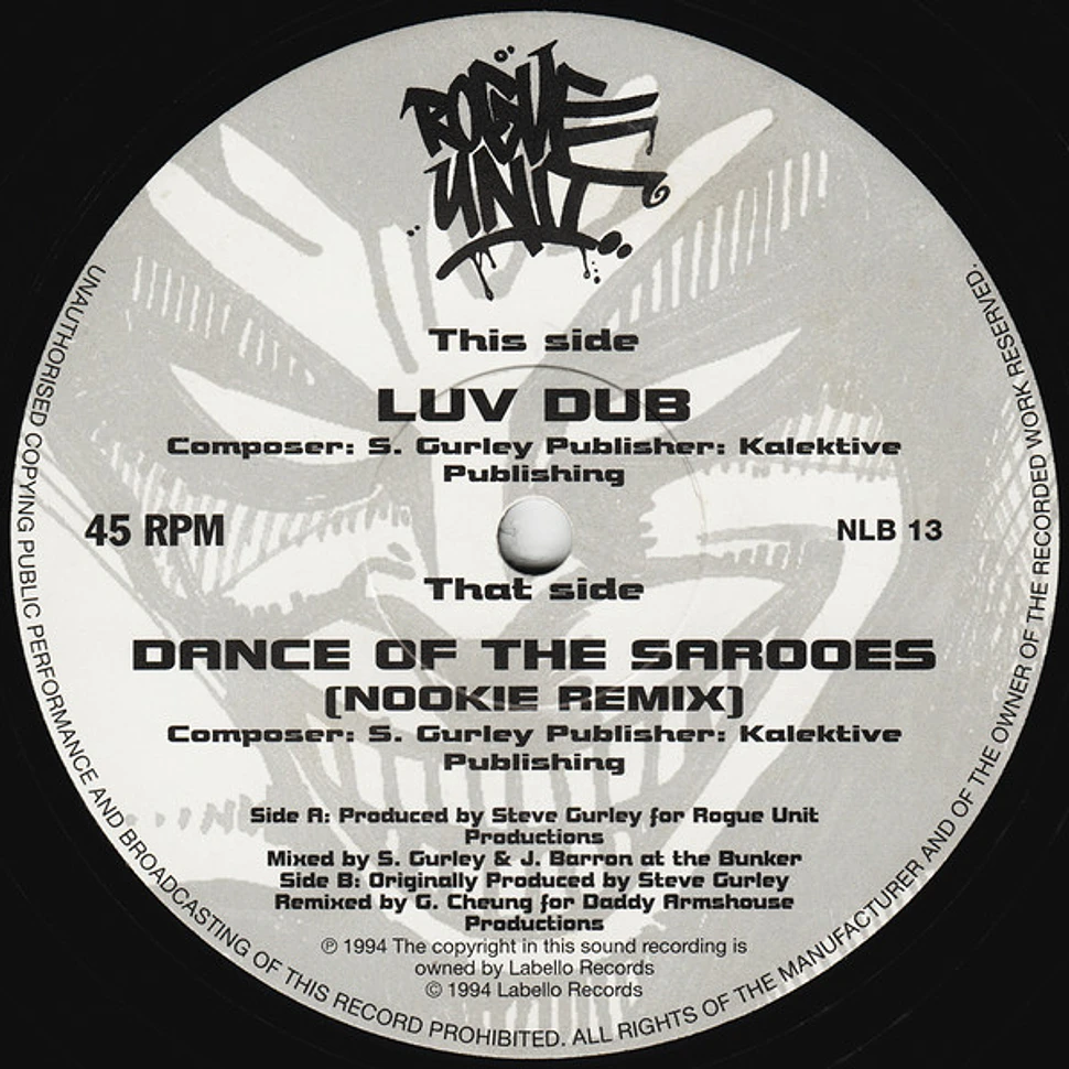 Rogue Unit - Luv Dub / Dance Of The Sarooes (Nookie Remix)