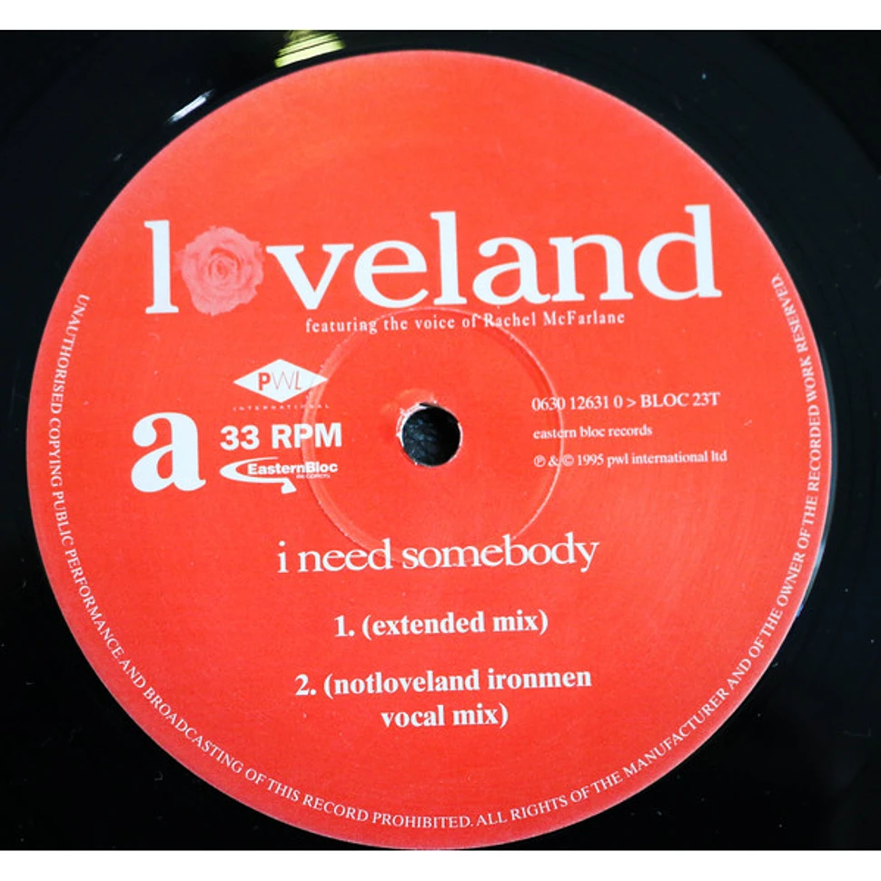 Loveland Featuring The Voice Of Rachel McFarlane - I Need Somebody