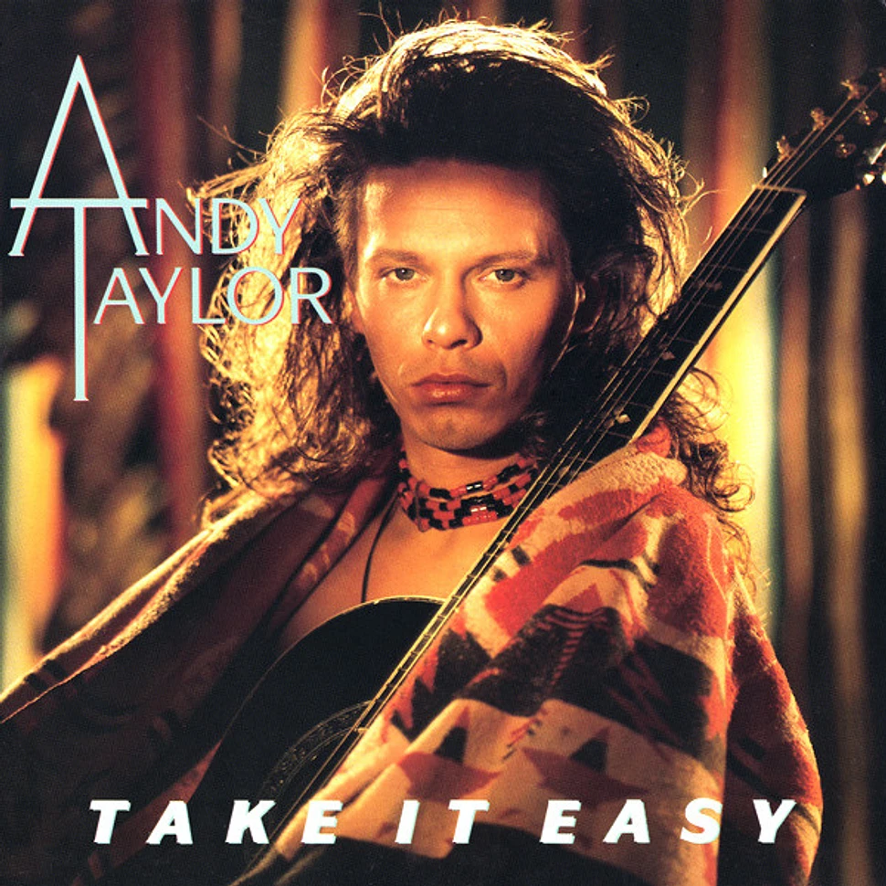 Andy Taylor - Take It Easy