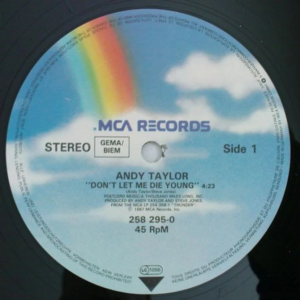 Andy Taylor - Don't Let Me Die Young