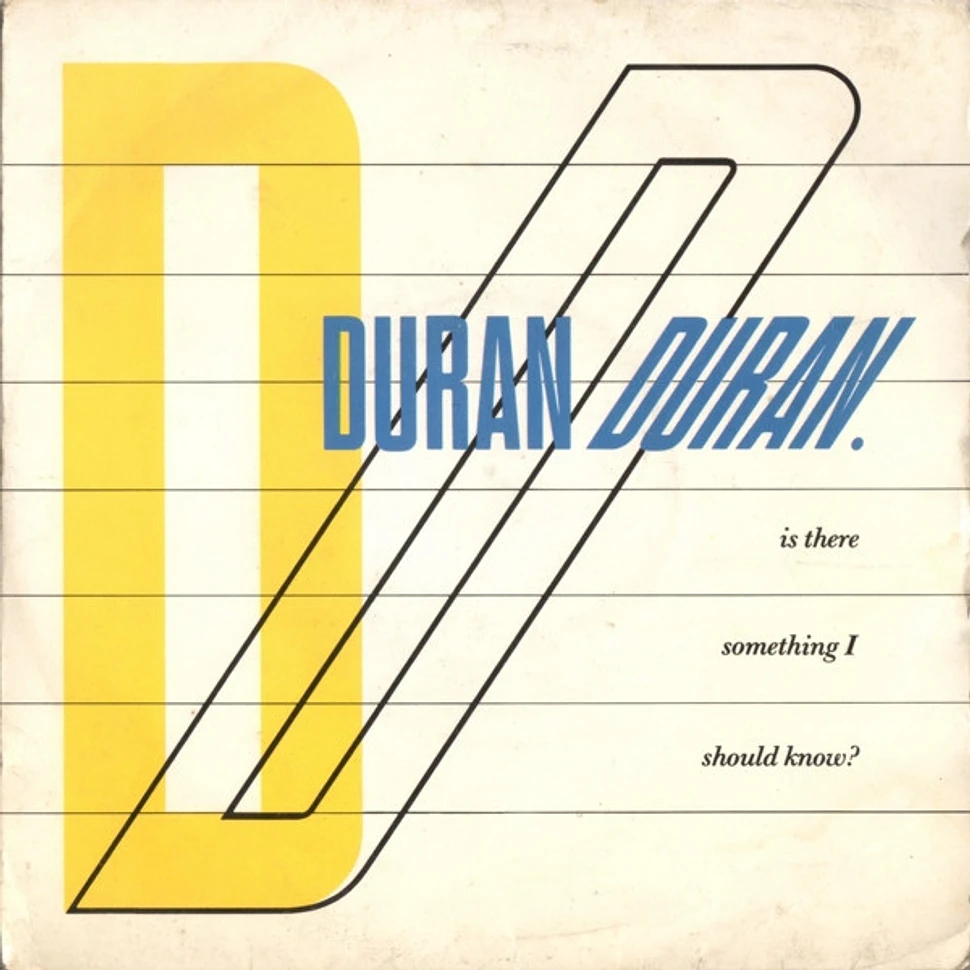 Duran Duran - Is There Something I Should Know?