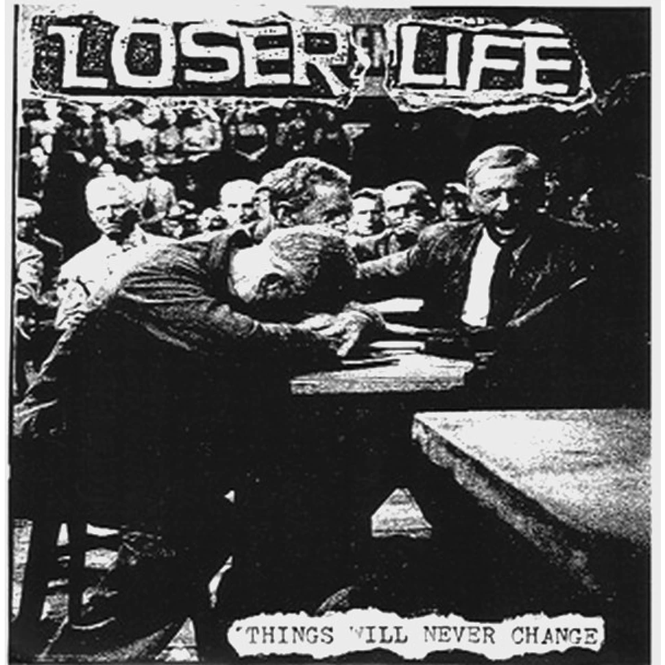 Loser Life - Things Will Never Change