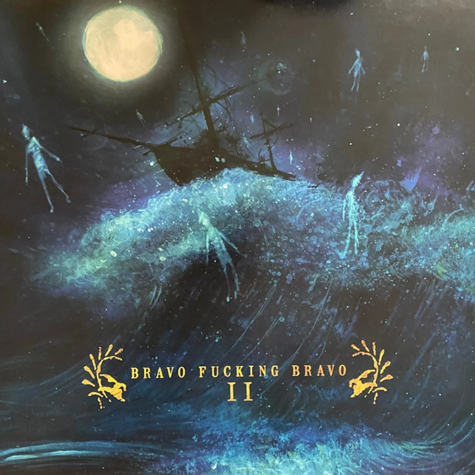 Bravo Fucking Bravo - II