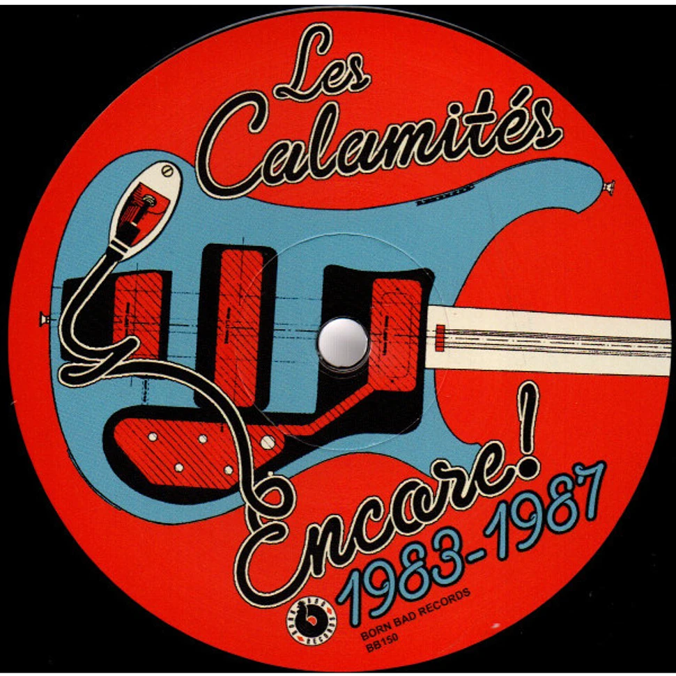 Les Calamites - Encore! 1983-1987