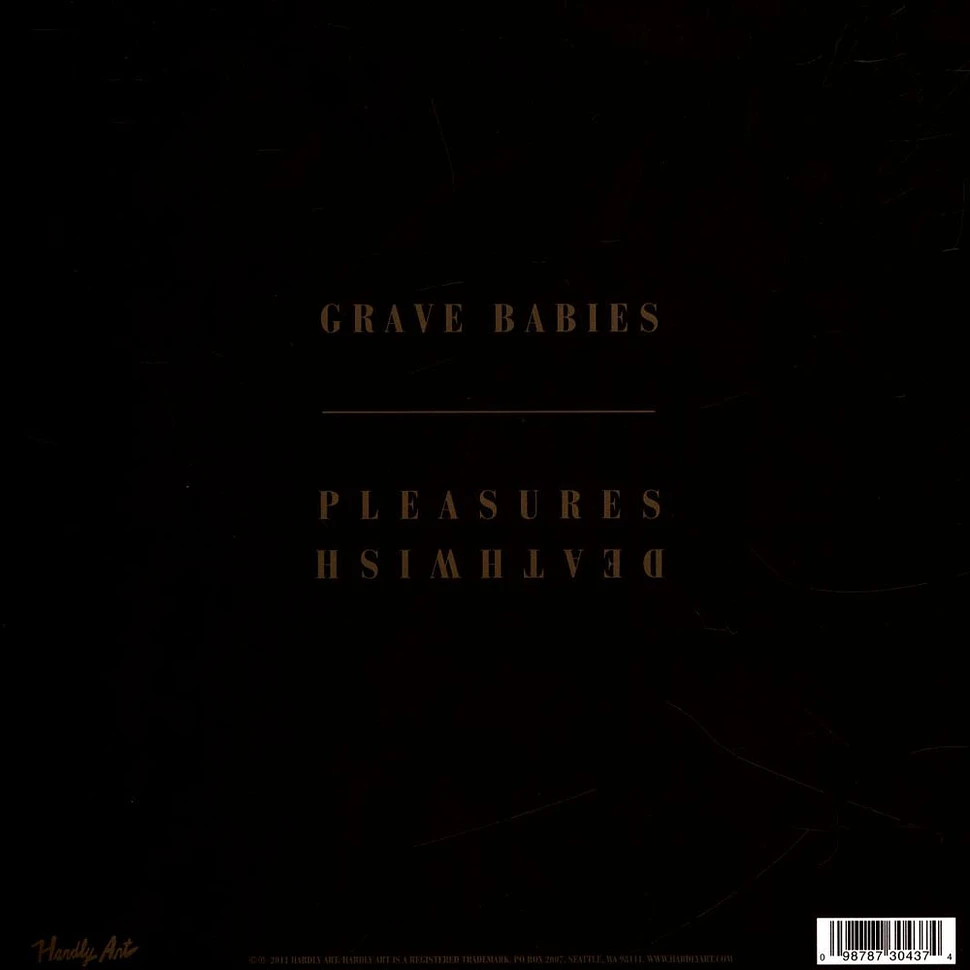 Grave Babies - Pleasures / Deathwish