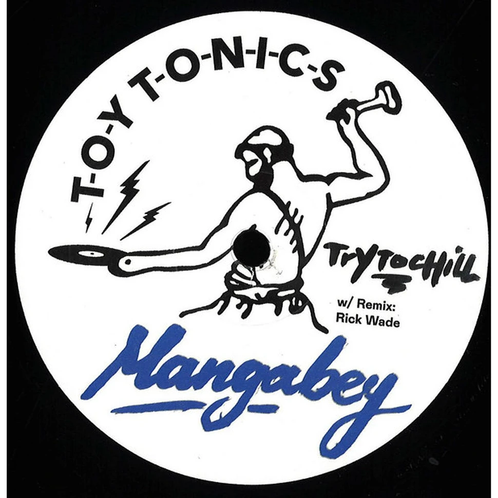 Mangabey - Try To Chill