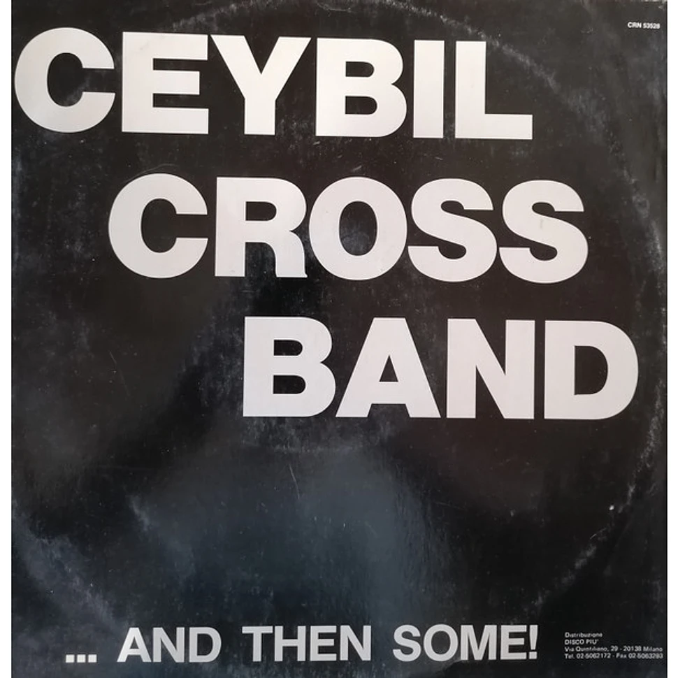 Ceybil Cross / Ceybill Cross Band - Someday, And Then Some!