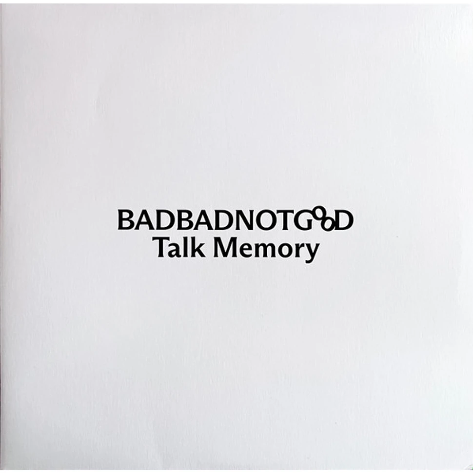 BBNG (BadBadNotGood) - Talk Memory