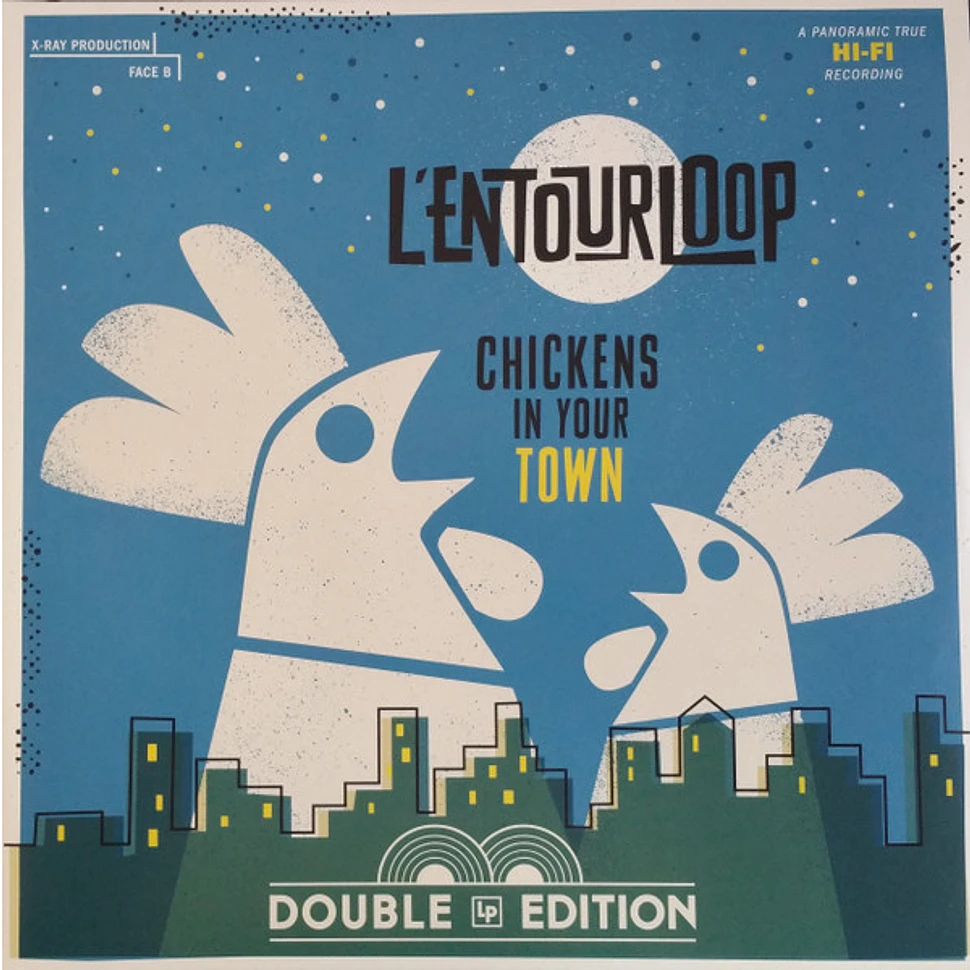 L'Entourloop - Chickens In Your Town