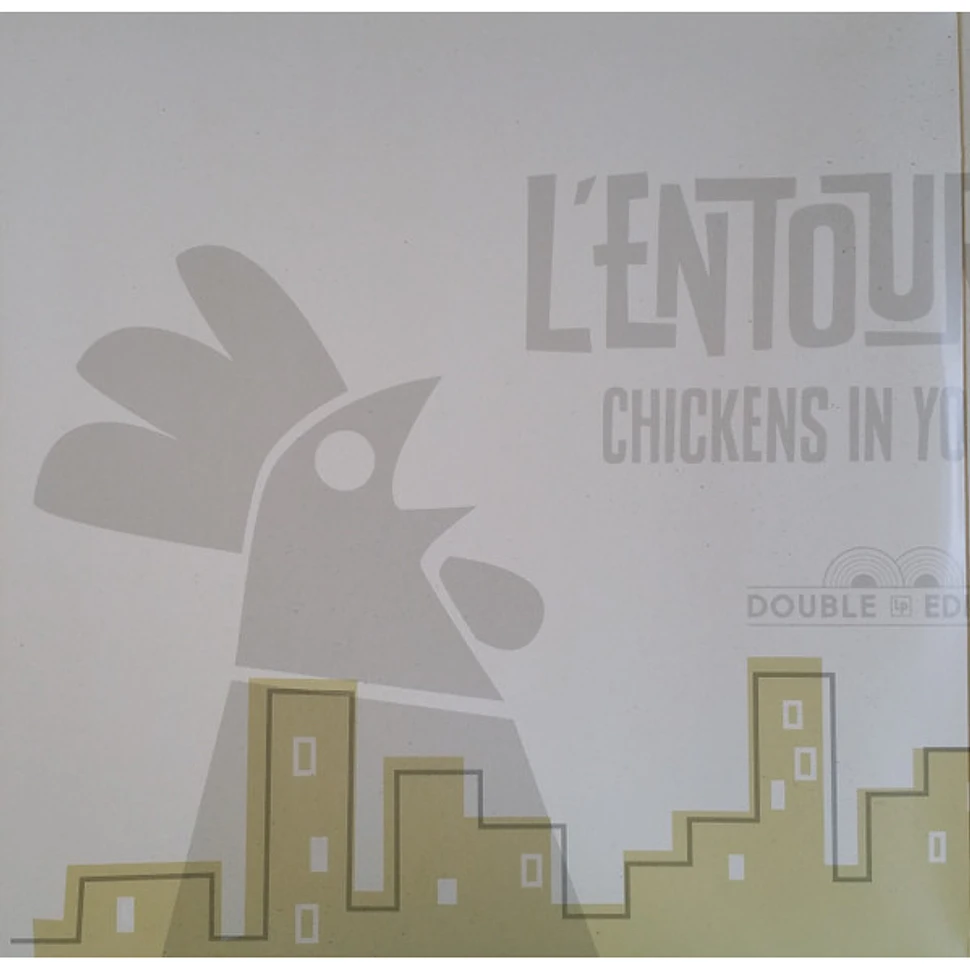 L'Entourloop - Chickens In Your Town