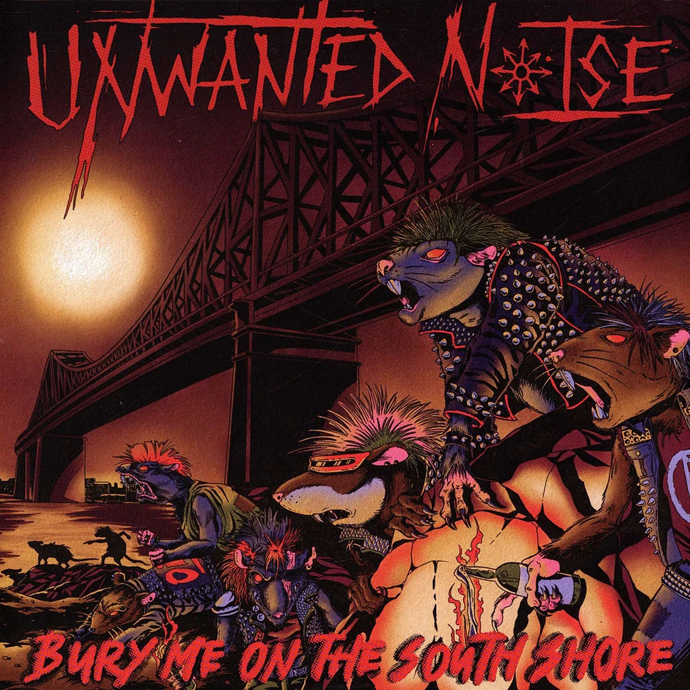 Unwanted Noise - Bury Me On The South Shore