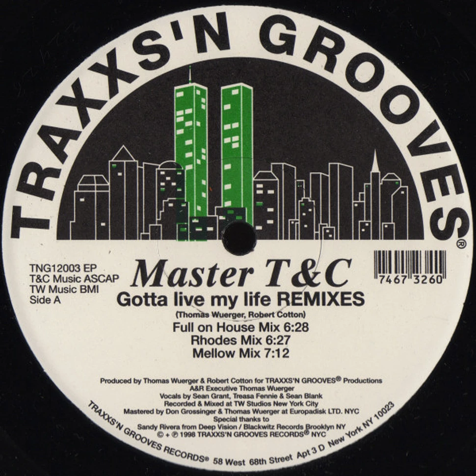 Master T&C - Gotta Live My Life (Remixes)