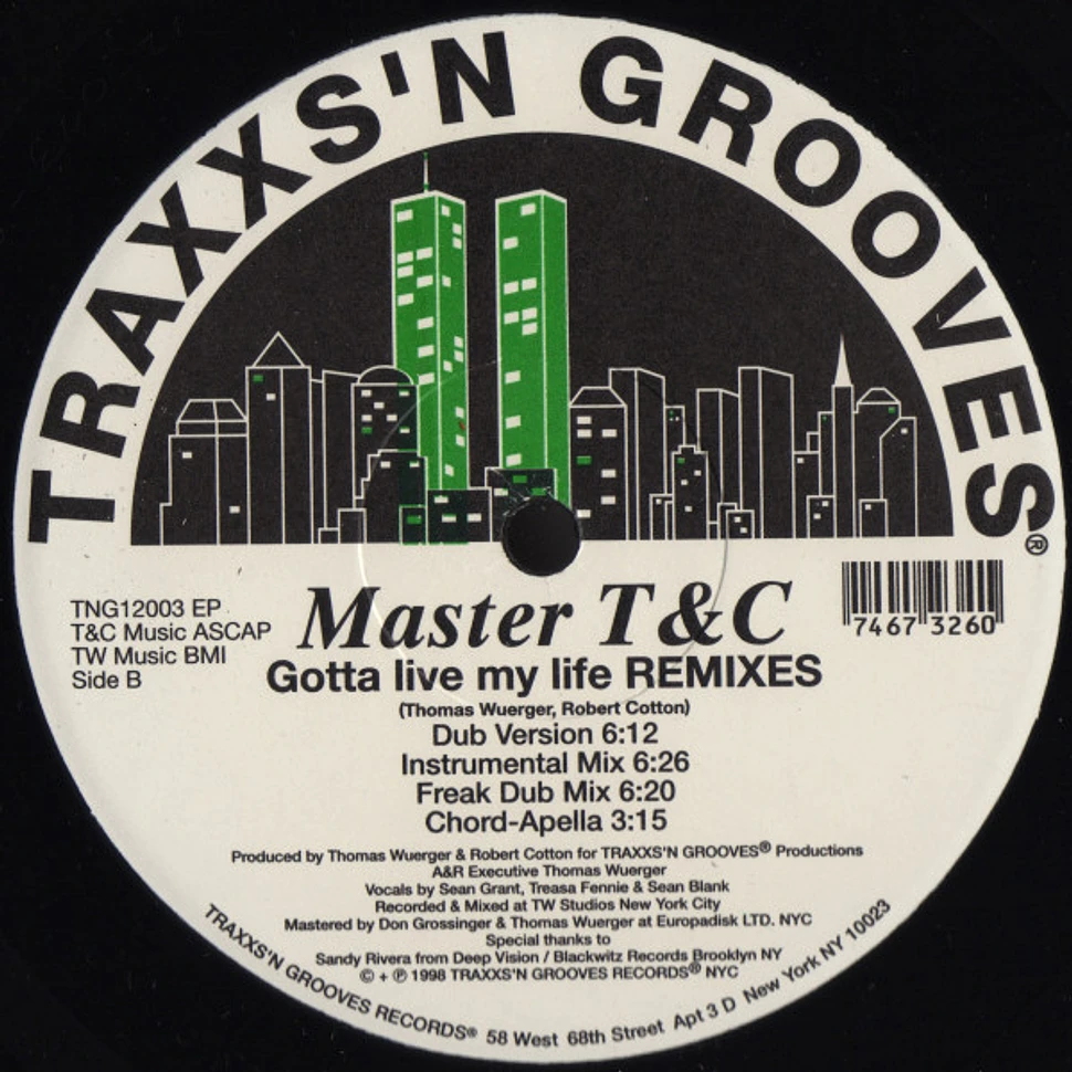 Master T&C - Gotta Live My Life (Remixes)