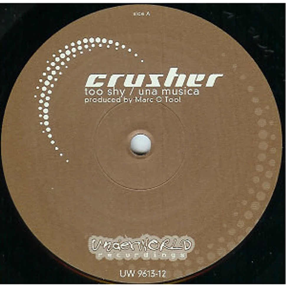 Crusher - Too Shy / Una Musica